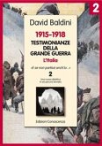 Testimonianze della Grande Guerra 1915-1918 L'Italia 2 (eBook, ePUB)