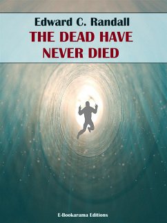 The Dead Have Never Died (eBook, ePUB) - C. Randall, Edward