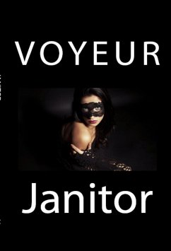 Voyeur Janitor: Taboo Barely Legal Erotica (eBook, ePUB) - Sobieski, Jason