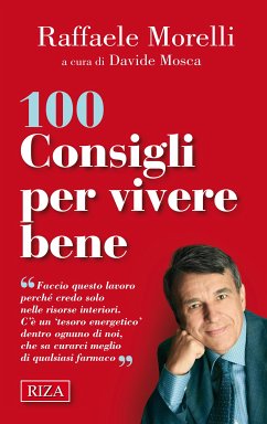100 consigli per vivere bene (eBook, ePUB) - Morelli, Raffaele