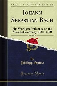 Johann Sebastian Bach (eBook, PDF) - Spitta, Philipp