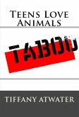 Teens Love Animals: Taboo Erotica (eBook, ePUB)