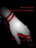 Mi salvò l'ala sonora (eBook, ePUB) Mi salvò l'ala sonora (eBook, ePUB)