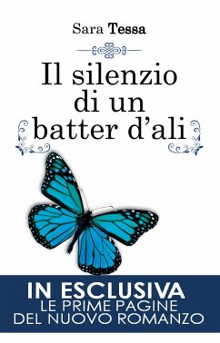 Il silenzio di un batter d'ali (eBook, ePUB) - Tessa, Sara