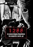 1288 io senza degna sepoltura tra segreti e servi...gi (eBook, ePUB)