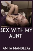 Sex With My Aunt: Taboo Erotica (eBook, ePUB)
