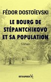 Le bourg de Stépantchikovo et sa population (eBook, ePUB)