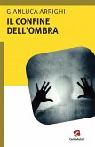 Il confine dell'ombra (eBook, ePUB)