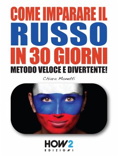 COME IMPARARE IL RUSSO IN 30 GIORNI (Seconda Parte) (eBook, ePUB) - Monetti, Chiara