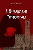 I Guardiani Immortali (eBook, PDF)