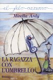La ragazza con l'ombrello (eBook, ePUB)