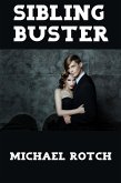 Sibling Buster: Extreme Taboo Gay MM Erotica (eBook, ePUB)