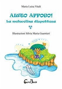 Aiuto affogo! (eBook, ePUB) - Luisa Vitali, Maria