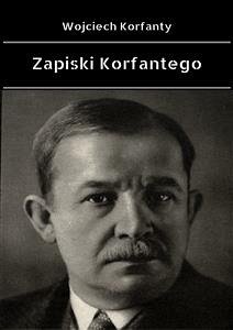 Cover Zapiski Korfantego (eBook, ePUB)