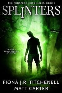 Splinters (eBook, ePUB) - Carter, Matt; J.R. Titchenell, Fiona