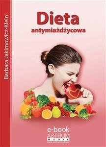 Dieta antymiażdżycowa (eBook, ePUB) - Jakimowicz-Klein, Barbara