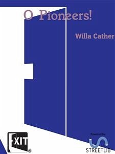 O Pioneers! (eBook, ePUB) - Cather, Willa