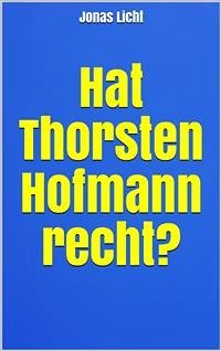 Hat Thorsten Hofmann recht? (eBook, ePUB) - Licht, Jonas