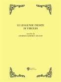 Le leggende inedite di Virgilio (eBook, ePUB)