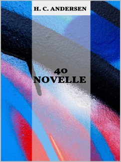 40 novelle (eBook, ePUB) - Christian Andersen, Hans