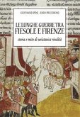 Le lunghe guerre tra Fiesole e Firenze (eBook, ePUB)