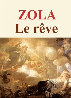 Le rêve (eBook, ePUB) - Zola, Emile