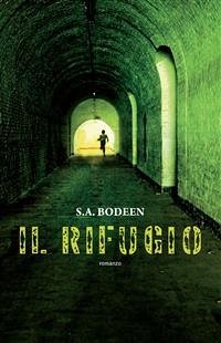 Il rifugio (eBook, ePUB) - Bodeen, S.A.