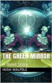 The Green Mirror: A Quiet Story (eBook, PDF)