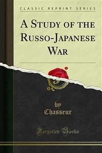 A Study of the Russo-Japanese War (eBook, PDF)