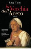 La Vecchia dell'Aceto (eBook, ePUB)