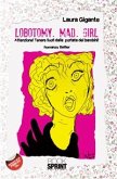 Lobotomy. Mad. Girl (eBook, ePUB)