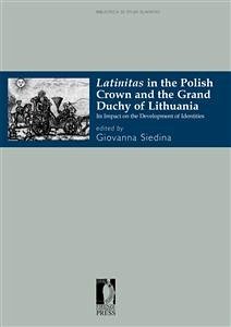 Latinitas in the Polish Crown and the Grand Duchy of Lithuania (eBook, PDF) - Giovanna, Siedina,