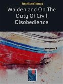 Walden and On The Duty Of Civil Disobedience (eBook, ePUB)