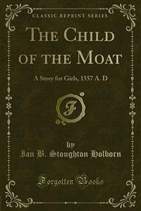The Child of the Moat (eBook, PDF)