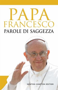 Parole di saggezza (eBook, ePUB) - Francesco, Papa