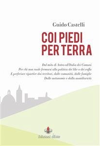 coi piedi per terra (eBook, ePUB) - Castelli, Guido