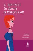 La signora di Wildfell Hall (eBook, ePUB)