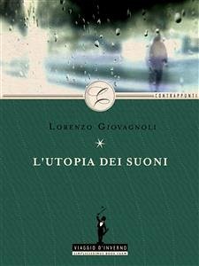 L'utopia dei suoni (eBook, ePUB) - Giovagnoli, Lorenzo