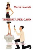 Tronista per caso (eBook, ePUB)