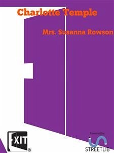 Charlotte Temple (eBook, ePUB) - Susanna Rowson, Mrs.