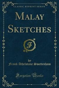 Malay Sketches (eBook, PDF) - Athelstane Swettenham, Frank