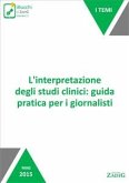 L'interpretazione degli studi clinici: guida pratica per i giornalisti (eBook, ePUB)