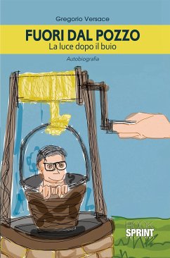 Fuori dal pozzo (eBook, ePUB) - Versace, Gregorio