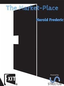 The Market-Place (eBook, ePUB) - Frederic, Harold