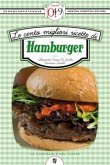 Le cento migliori ricette di hamburger (eBook, ePUB)