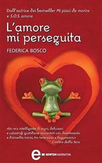 L'amore mi perseguita (eBook, ePUB) - Bosco, Federica