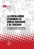 La popolazione straniera in Emilia-Romagna e in Toscana (eBook, PDF)