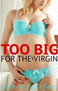 Too Big for the Virgin (eBook, ePUB) - Fairfax, Nixie