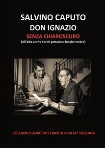 Don Ignazio senza chiaroscuro (eBook, ePUB) - Caputo, Salvino