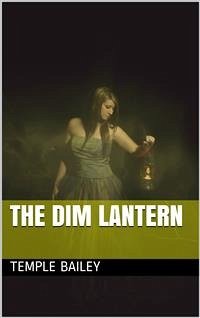 The Dim Lantern (eBook, PDF) - Bailey, Temple